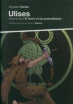 ulises (tercera parte: el duelo de los pretendientes)-sebastien ferran-9788496867703 ulises (tercera parte: el duelo de los pretendientes)-sebastien ferran-9788496867703