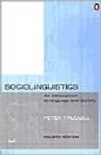 SOCIOLINGUISTICS: AN INTRODUCTION TO LANGUAGE & SOCIETY