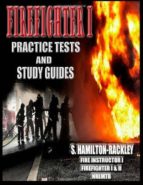 FIREFIGHTER I: PRACTICE TESTS AND STUDY GUIDES
