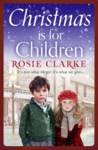 christmas is for children (ebook)-rosie clarke-9781786693013 christmas is for children (ebook)-rosie clarke-9781786693013