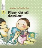 flor va al doctor - educando a mi hijo 3 (ebook)-claudia paz-andrea paz-9786124164613 flor va al doctor - educando a mi hijo 3 (ebook)-claudia paz-andrea paz-9786124164613