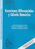 ecuaciones diferenciales y calculo numerico-carlos vazquez espi-9788415793113 ecuaciones diferenciales y calculo numerico-carlos vazquez espi-9788415793113