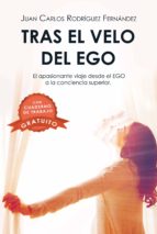 tras el velo del ego (ebook)-juan carlos rodriguez fernandez-9788417045913 tras el velo del ego (ebook)-juan carlos rodriguez fernandez-9788417045913
