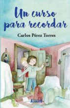 un curso para recordar-carlos perez torres-9788417368913 un curso para recordar-carlos perez torres-9788417368913