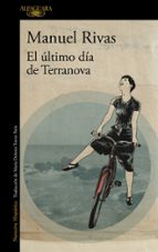 el ultimo dia de terranova-manuel rivas-9788420410913 el ultimo dia de terranova-manuel rivas-9788420410913