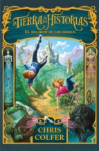 el hechizo de los deseos (la tierra de las historias 1) (ebook)-chris colfer-9788420433813 el hechizo de los deseos (la tierra de las historias 1) (ebook)-chris colfer-9788420433813