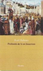 profesion de fe en jesucristo-karl rahner-9788425436413 profesion de fe en jesucristo-karl rahner-9788425436413