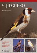 el jilguero: variedades, cria, mutaciones, hibridos-renzo esuperanzi-9788425518713 el jilguero: variedades, cria, mutaciones, hibridos-renzo esuperanzi-9788425518713