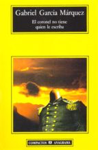 el coronel no tiene quien le escriba-gabriel garcia marquez-9788433920713 el coronel no tiene quien le escriba-gabriel garcia marquez-9788433920713