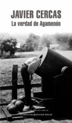 la verdad de agamenón (ebook)-javier cercas-9788439727613 la verdad de agamenón (ebook)-javier cercas-9788439727613