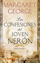las confesiones del joven nerón-margaret george-9788466661713 las confesiones del joven nerón-margaret george-9788466661713