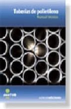 tuberias de polietileno: manual tecnico-luis balairon oerez-9788481435313 tuberias de polietileno: manual tecnico-luis balairon oerez-9788481435313