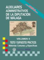AUXILIARES ADMINISTRATIVOS DE LA DIPUTACIÓN DE MÁLAGA (TESTS)