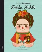 pequeña y grande frida kahlo-maria isabel sanchez vegara-9788490650813 pequeña y grande frida kahlo-maria isabel sanchez vegara-9788490650813