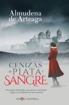 cenizas de plata y sangre (ebook)-almudena de arteaga-9788491644613 cenizas de plata y sangre (ebook)-almudena de arteaga-9788491644613