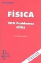 fisica: 200 problemas utiles-a. garcia maroto-9788493478513 fisica: 200 problemas utiles-a. garcia maroto-9788493478513