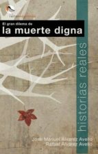 la muerte digna, el gran dilema (ebook)-9788494707513 la muerte digna, el gran dilema (ebook)-9788494707513