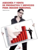 asesoria y venta de productos y servicios para imagen personal-deborah sanz ejarque-9788496699113 asesoria y venta de productos y servicios para imagen personal-deborah sanz ejarque-9788496699113