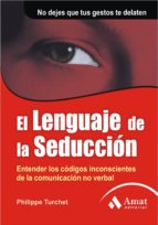 el lenguaje de la seducción (ebook)-philippe turchet-9788497354813 el lenguaje de la seducción (ebook)-philippe turchet-9788497354813