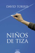 NIÑOS DE TIZA (PREMIO TIGRE JUAN 2008)