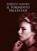 il tormento dell'estasi (ebook)-9788865124413 il tormento dell'estasi (ebook)-9788865124413