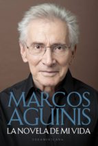 la novela de mi vida (ebook)-marcos aguinis-9789500755313 la novela de mi vida (ebook)-marcos aguinis-9789500755313