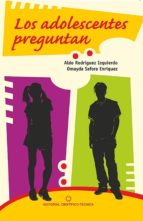 los adolescentes preguntan (ebook)-aldo rodríguez izquierdo-9789590510113 los adolescentes preguntan (ebook)-aldo rodríguez izquierdo-9789590510113