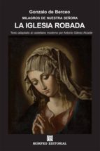 la iglesia robada (texto adaptado al castellano moderno por antonio gálvez alcaide) (ebook)-antonio galvez alcaide-gonzalo de berceo-cdlap00002713 la iglesia robada (texto adaptado al castellano moderno por antonio gálvez alcaide) (ebook)-antonio galvez alcaide-gonzalo de berceo-cdlap00002713