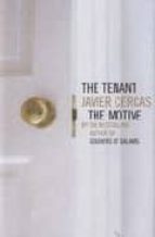 the motive and the tenant-javier cercas-9780747576723 the motive and the tenant-javier cercas-9780747576723