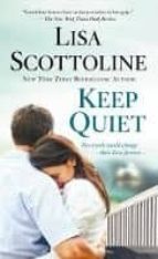 keep quiet-lisa scottoline-9781250160423 keep quiet-lisa scottoline-9781250160423