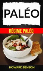 paléo: régime paléo (ebook)-9781507160923 paléo: régime paléo (ebook)-9781507160923