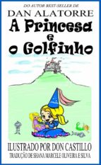 a princesa e o golfinho (ebook)-9781633394223 a princesa e o golfinho (ebook)-9781633394223