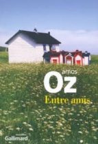 entre amis-amos oz-9782070139323 entre amis-amos oz-9782070139323