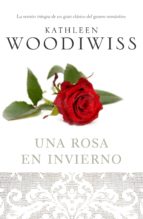 una rosa en invierno (ebook)-kathleen e. woodiwiss-9788401383823 una rosa en invierno (ebook)-kathleen e. woodiwiss-9788401383823