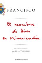el nombre de dios es misericordia-jorge bergoglio papa francisco-9788408150923 el nombre de dios es misericordia-jorge bergoglio papa francisco-9788408150923