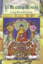 la realidad humana (ebook)-lama thubten yeshe-9788415912323 la realidad humana (ebook)-lama thubten yeshe-9788415912323