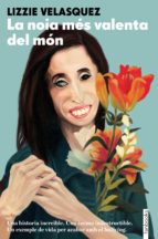 la noia més valenta del món (ebook)-lizzie velasquez-9788416716623 la noia més valenta del món (ebook)-lizzie velasquez-9788416716623
