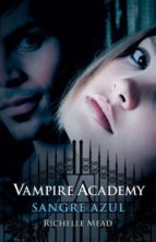 sangre azul (vampire academy ii)-richelle mead-9788420423623 sangre azul (vampire academy ii)-richelle mead-9788420423623