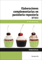 uf1053 - elaboraciones complementarias en pasteleria-reposteria-africa martin arteaga-9788428397223 uf1053 - elaboraciones complementarias en pasteleria-reposteria-africa martin arteaga-9788428397223