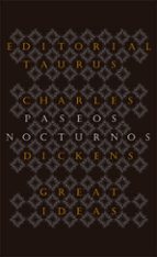 paseos nocturnos (great ideas)-charles dickens-9788430602223 paseos nocturnos (great ideas)-charles dickens-9788430602223