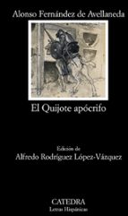 el quijote apocrifo-alonso fernandez de avellaneda-9788437628523 el quijote apocrifo-alonso fernandez de avellaneda-9788437628523