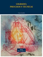 grabado: procesos y técnicas-mª carmen garrido sánchez-9788446031123 grabado: procesos y técnicas-mª carmen garrido sánchez-9788446031123