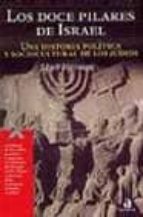 los doce pilares de israel: una historia politica y sociocultural de los judios-mark heirman-9788448307523 los doce pilares de israel: una historia politica y sociocultural de los judios-mark heirman-9788448307523