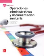 operaciones administrativas y documentación sanitaria. edición 2017-9788448612023 operaciones administrativas y documentación sanitaria. edición 2017-9788448612023