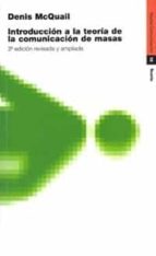 introduccion a la teoria de la comunicacion de masas-denis mcquail-9788449308123 introduccion a la teoria de la comunicacion de masas-denis mcquail-9788449308123