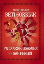 beti gorriak! patxaran, osasuna ta san fermin (ebook)-aimar goenaga aguirrezabal-9788468632223 beti gorriak! patxaran, osasuna ta san fermin (ebook)-aimar goenaga aguirrezabal-9788468632223