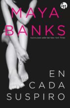 en cada suspiro (ebook)-maya banks-9788468784823 en cada suspiro (ebook)-maya banks-9788468784823