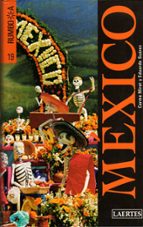 mexico (rumbo a)-carme miret-eduardo suarez-9788475845623 mexico (rumbo a)-carme miret-eduardo suarez-9788475845623