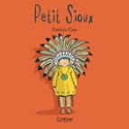 petit sioux-patricia geis-9788478643523 petit sioux-patricia geis-9788478643523