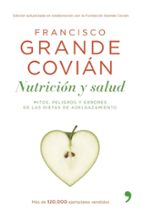 nutricion y salud.mitos,peligros y errores de las dietas de adelg azamiento.-francisco grande covian-9788484606123 nutricion y salud.mitos,peligros y errores de las dietas de adelg azamiento.-francisco grande covian-9788484606123